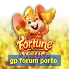 gp forum porto